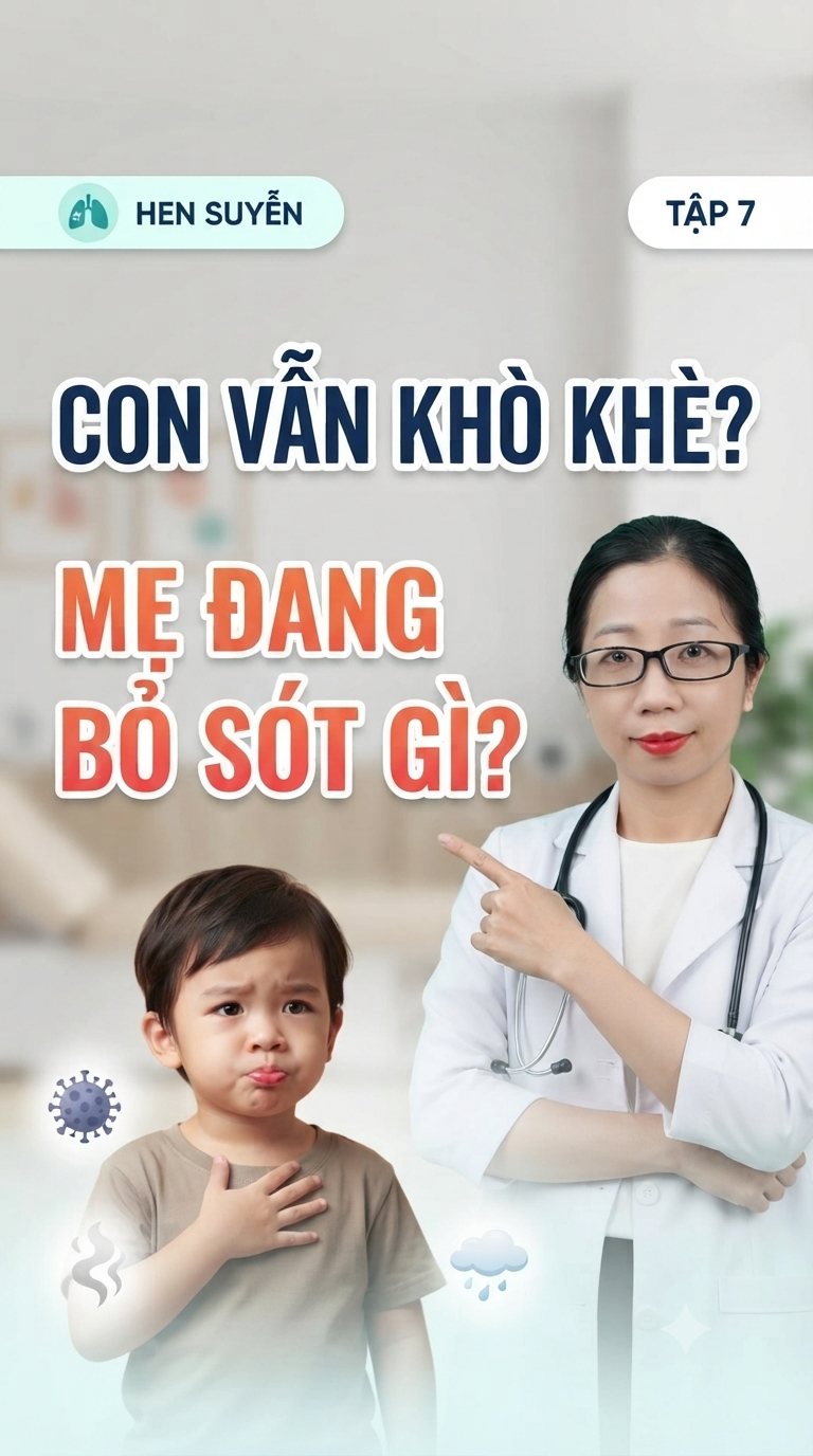 🌿  NHỮNG YẾU TỐ KHIẾN TRẺ LÊN CƠN KHÒ KHÈ                                                                           MẸ ĐANG BỎ SÓT GÌ?